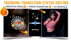 Instagram Trending Transition Status Editing