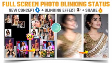 How to make full screen photo blinking status video