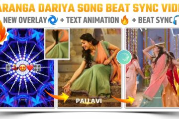 Saranga Dariya song beat sync status video editing