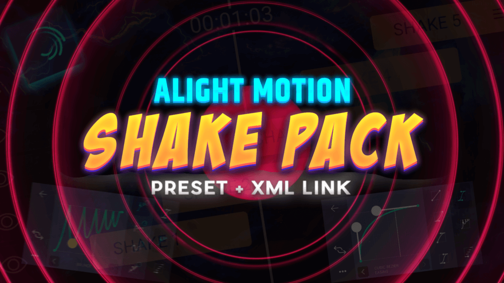 Alight Motion Shake Pack Preset link